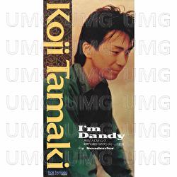 I'm Dandy - Koji Tamaki