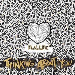 Thinking About You - Fullife