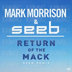 Return Of The Mack - Mark Morrison, Seeb