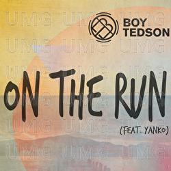 On The Run - Boy Tedson, Yanko