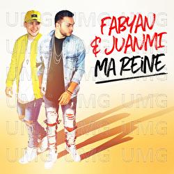 Ma reine - Fabyan & JuanMi
