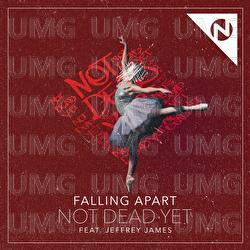 Not Dead Yet - Falling Apart, Jeffrey James