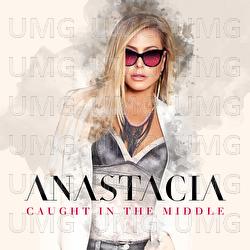 Caught In The Middle - Anastacia