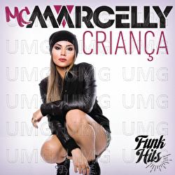 Crian&ccedil;a - MC Marcelly