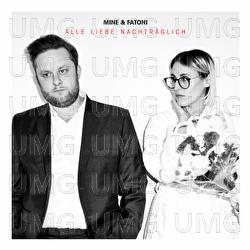 Alle Liebe nachtr&auml;glich - Mine, Fatoni