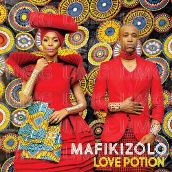 Love Potion - Mafikizolo