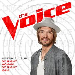 Do Right Woman, Do Right Man - Austin Allsup