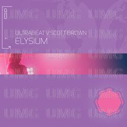 Elysium (I Go Crazy) - Ultrabeat, Scott Brown