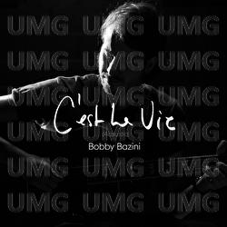 C'est la vie - Bobby Bazini