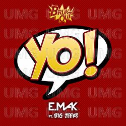 Yo - E. Mak, Big Zeeks