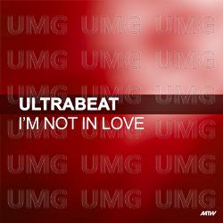 I'm Not In Love - Ultrabeat