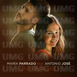 Un Milagro - María Parrado, Antonio José
