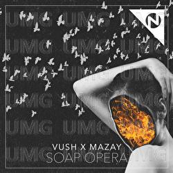 Soap Opera - Vush, Mazay