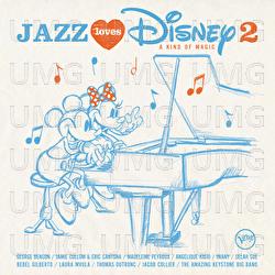 Jazz Loves Disney 2 - A Kind Of Magic - Various Artists
