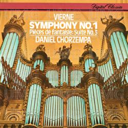 Vierne: Organ Symphony No.1; Pièces de fantaisie - Daniel Chorzempa