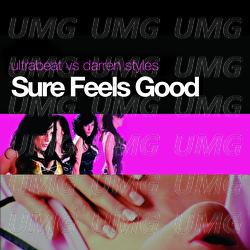 Sure Feels Good - Ultrabeat, Darren Styles