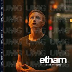 Better Now - Etham