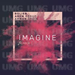 Imagine - Bolier, Arem Ozguc, Arman Aydin