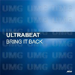 Bring It Back - Ultrabeat