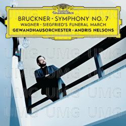 Bruckner: Symphony No. 7 / Wagner: Siegfried's Funeral March - Gewandhausorchester, Andris Nelsons