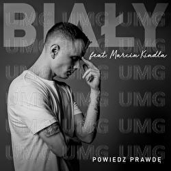 Powiedz Prawde - Sebastian Bialek, Marcin Kindla