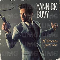 Wherever You Are - Yannick Bovy
