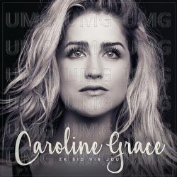 Ek Bid Vir Jou - Caroline Grace