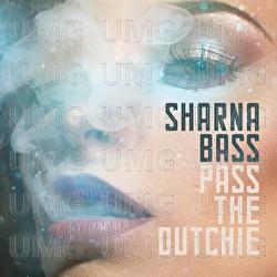 Pass The Dutchie - Sharna Bass