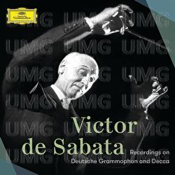 Victor de Sabata – Recordings On Deutsche Grammophon And Decca
