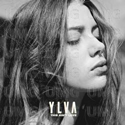 This Ain't Love - Ylva