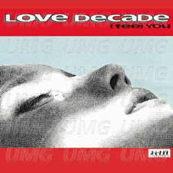 I Feel You - Love Decade