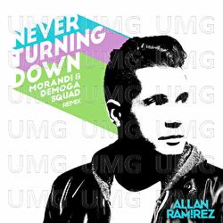 Never Turning Down - Allan Ramirez