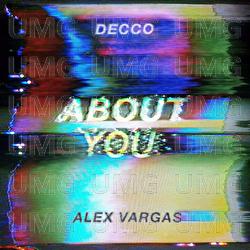 About You - DECCO, Alex Vargas