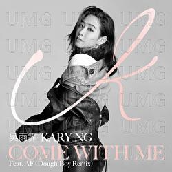 Come With Me - Kary Ng, AF