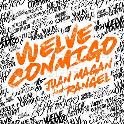 Vuelve Conmigo - Juan Magán, Rangel