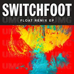 Float Remix EP - Switchfoot
