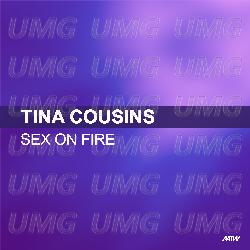 Sex On Fire - Tina Cousins