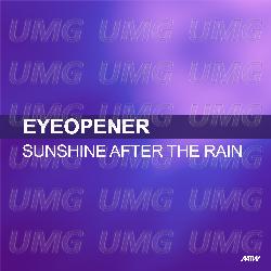 Sunshine After The Rain - Eyeopener