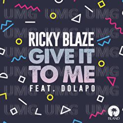 Give It To Me - Ricky Blaze, Dolapo