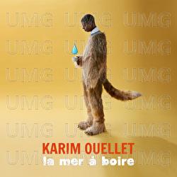 La mer &agrave; boire - Karim Ouellet