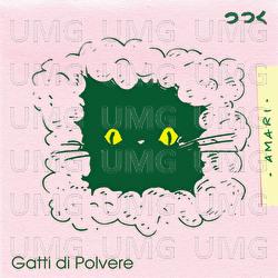Gatti Di Polvere - Amari
