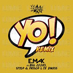 Yo - E. Mak, Big Zeeks, Stylo G