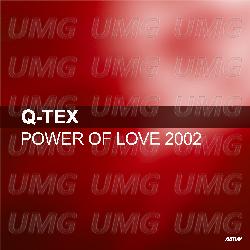 Power Of Love - Q-Tex