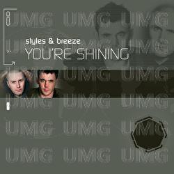 You're Shining - Styles & Breeze