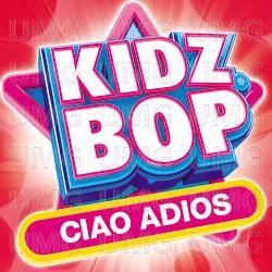 Ciao Adios - KIDZ BOP Kids