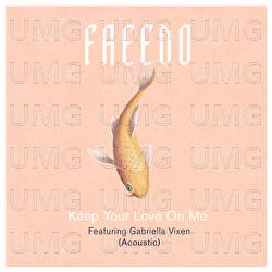 Keep Your Love On Me - Freedo, Gabriella Vixen
