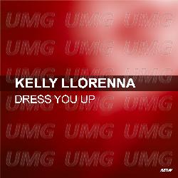 Dress You Up - Kelly Llorenna