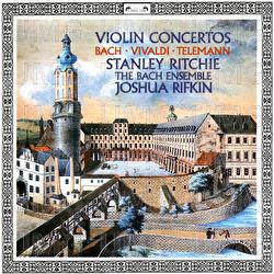 Vivaldi, Telemann, Ernst & Bach, J.S.: Violin Concertos - Stanley Ritchie, The Bach Ensemble, Joshua Rifkin