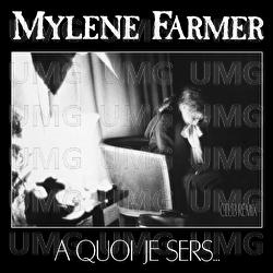 &Agrave; quoi je sers - Myl&egrave;ne Farmer