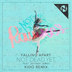 Not  Dead Yet - Falling Apart, Jeffrey James